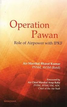 Hardcover Operation Pawan: Role of Airpower with Ipkf Book