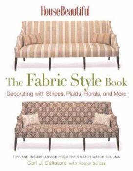 Hardcover House Beautiful the Fabric Style Book: Decorating with Stripes, Plaids, Florals, and More Book