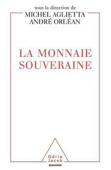 Paperback A Sovereign Currency / La Monnaie souveraine [French] Book