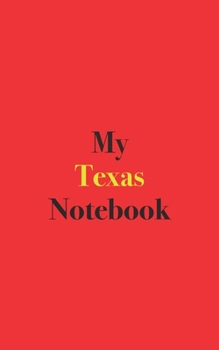 Paperback My Texas Notebook: Blank Lined Notebook Book