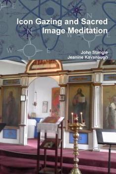Paperback Icon Gazing and Sacred Image Meditation Book