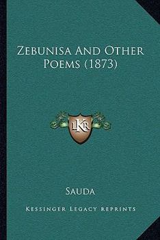 Paperback Zebunisa And Other Poems (1873) Book