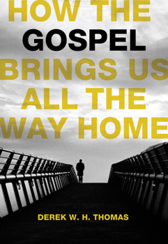 Hardcover How the Gospel Brings Us All the Way Home Book