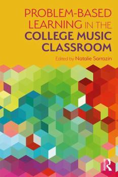 Paperback Problem-Based Learning in the College Music Classroom Book