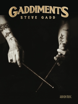 Paperback Gaddiments by Steve Gadd - With Online Video of Steve Demonstrating Each Exercise Book