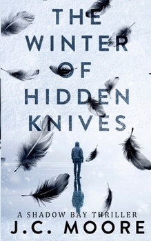 The Winter Of Hidden Knives