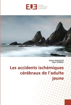 Paperback Les accidents ischémiques cérébraux de l'adulte jeune [French] Book