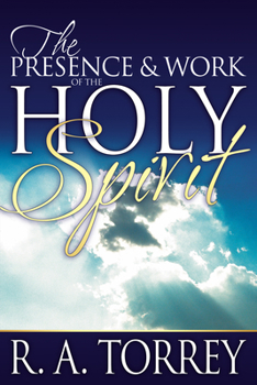 Paperback The Presence and Work of the Holy Spirit Book