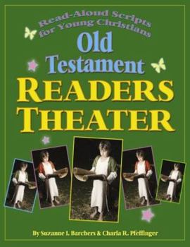 Paperback Old Testament Reader's Theater: Read Aloud Scripts for Young Christians Book