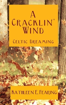 Paperback A Cracklin' Wind, Celtic Dreaming Book