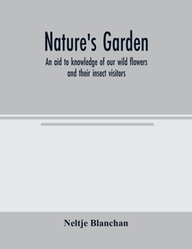 Nature's Garden: With Many Color Illustrations