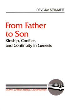 Paperback From Father to Son: Kinship, Conflict, and Continuity in Genesis Book