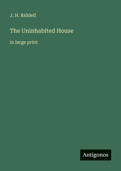 Paperback The Uninhabited House: in large print Book