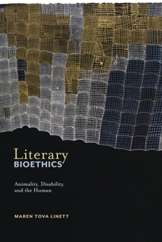 Paperback Literary Bioethics: Animality, Disability, and the Human Book