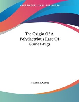 The Origin Of A Polydactylous Race Of Guinea-Pigs