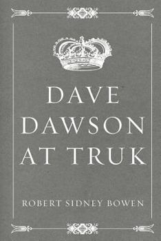 Dave Dawson at Truk - The Original Classic Edition