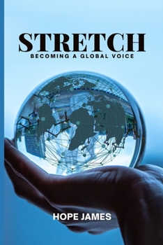 Stretch: Becoming a global voice