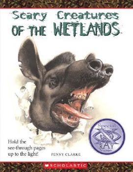 Paperback Scary Creatures of the Wetlands Book