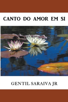 Paperback Canto do Amor Em Si [Portuguese] Book