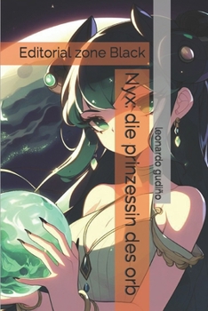Nyx: die prinzessin des orb (German Edition)