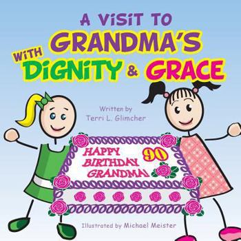 Paperback A visit to Grandma's with Dignity and Grace Book