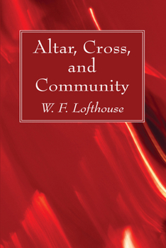 Hardcover Altar, Cross, and Community Book