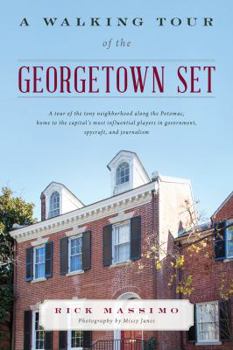 Hardcover A Walking Tour of the Georgetown Set Book