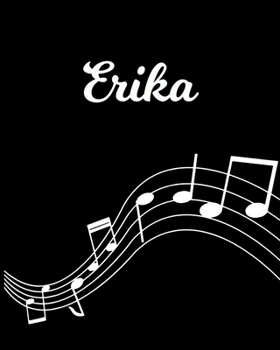 Erika: Sheet Music Note Manuscript Notebook Paper | Personalized Custom First Name Initial E | Musician Composer Instrument Composition Book | 12 ... Guide | Create Compose & Write Creative Songs