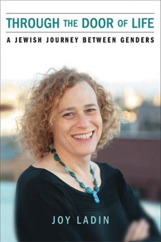 Hardcover Through the Door of Life: A Jewish Journey Between Genders Book