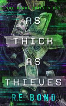 As Thick As Thieves (The Night Thieves) - Book #2 of the Night Thieves