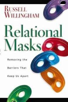 Paperback Relational Masks: Removing the Barriers That Keep Us Apart Book