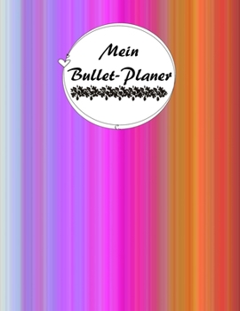 Paperback Mein Bullet-Planer: SCHÖNE GESCHENKIDEE // Dicker Tagesplaner zum Ausfüllen (Großer Tagesplaner mit 370 Seiten) Wunderschönes Softcover gl [German] Book