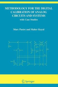 Paperback Methodology for the Digital Calibration of Analog Circuits and Systems: With Case Studies Book