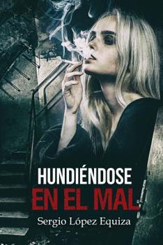 Paperback Hundiendose en el mal [Spanish] Book