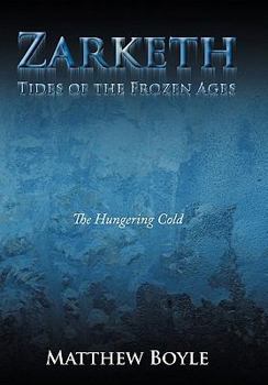 Paperback Zarketh: The Hungering Cold Book
