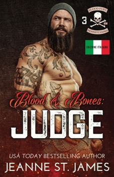 Blood & Bones: Judge: Edizione Italiana (Blood Fury MC (Edizione Italiana)) (Italian Edition)