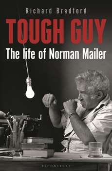 Hardcover Tough Guy: The Life of Norman Mailer Book