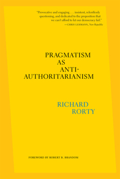 Paperback Pragmatism as Anti-Authoritarianism Book