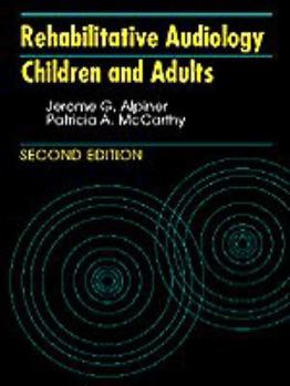 Hardcover Rehabilitative Audiology: Children and Adults Book