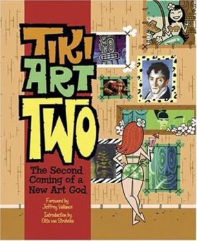 Paperback Tiki Art Two: The Second Coming of a New Art God Book