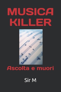 Paperback MUSICA KILLER: Ascolta e muori (Italian Edition) [Italian] Book