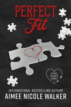 Paperback Perfect Fit: Fated Hearts Book Four Book