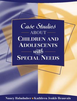 Paperback Case Studies about Children and Adolescents with Special Needs Book