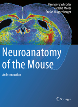 Paperback Neuroanatomy of the Mouse: An Introduction Book