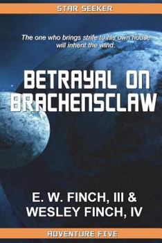 Star Seeker: Betrayal on Brachensclaw - Book #2 of the Osmani Trilogy