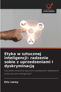 Paperback Etyka w sztucznej inteligencji: radzenie sobie z uprzedzeniami i dyskryminacj&#261; [Polish] Book