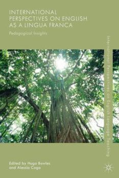 Hardcover International Perspectives on English as a Lingua Franca: Pedagogical Insights Book