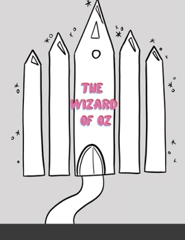 The Wizard of Oz: Coloring Book (Dorothy and the Witches of Oz Coloring Book)