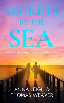 Paperback Secrets by the Sea: Romance and Mystery on the California Coast Book