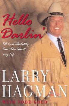 Hardcover Hello Darlin': Tall (and Absolutely True) Tales about My Life Book